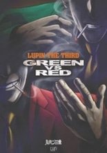 Люпен III: Зеленый против Красного / Lupin III: Green vs. Red