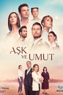 Любовь и надежда / Ask ve Umut