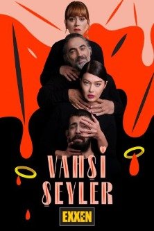 Дикие штучки / Vahsi Seyler