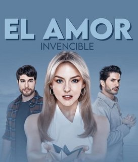 Непобедимая любовь / El amor invencible